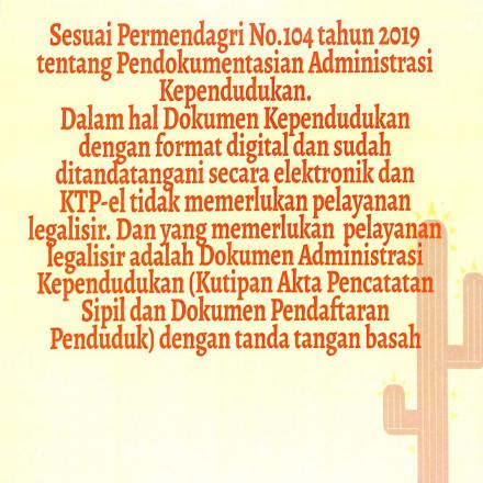 Semua Dokumen kependudukan yang sudah bertanda tangan digital tidak perlu legalisir